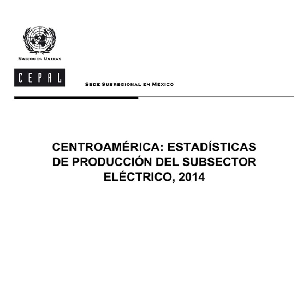Estadísticas de Producción del Subsector Eléctrico, 2016